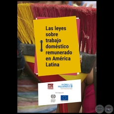 LAS LEYES SOBRE TRABAJO DOMÉSTICO REMUNERADO EN AMÉRICA LATINA - Autoría: HUGO VALIENTE - Año 2016